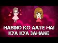 Hasino Ko Aate Hain Kya Kya Bahane
