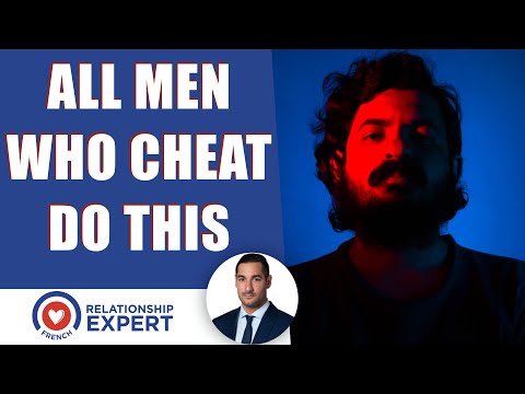 All men who cheat do THIS!