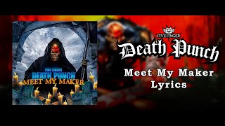 Five Finger Death Punch - Meet My Maker (Lyric Video) (HQ)
