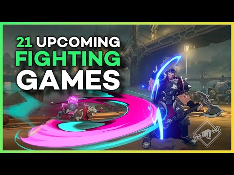 21 Upcoming FIGHTING GAMES For 2022 & Beyond!