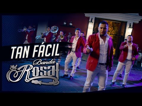 Banda El Rosal  - Tan Fácil (Video Oficial)
