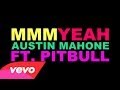 [OFFICIAL LYRIC VIDEO] Mmm Yeah - Austin ...