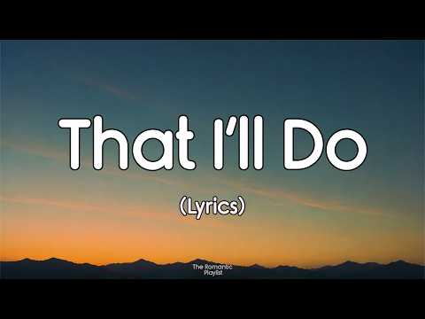 That I’ll Do | Sweet Romantic Song | Lyric Video