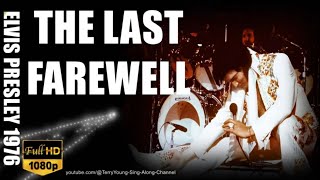 Elvis 1976 The Last Farewell 1080 HQ Lyrics