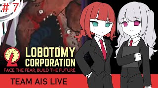 # 7🍨【 TeamAIS 】AIS、ロボトミー職員になるってよ【 Lobotomy Corporation | Monster Management Simulation 】