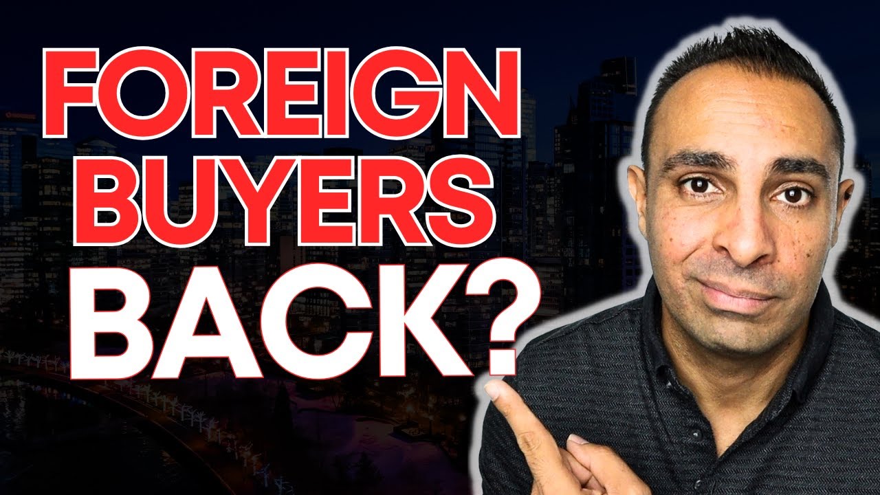 Why Canada Is Rethinking the Foreign Buyer Ban