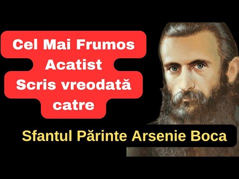 ACATISTUL SFÂNTULUI PĂRINTE ARSENIE BOCA | Rugăciune către ARSENIE BOCA