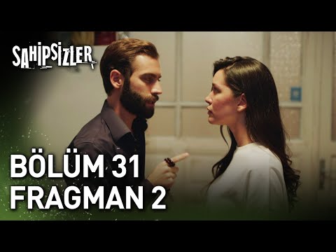 Sahipsizler 31. Bölüm 2. Fragman