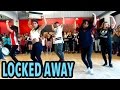 LOCKED AWAY - R. City ft Adam Levine Dance ...