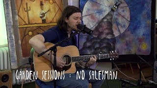 Garden Sessions: Jordan Klassen - No Salesman April 6th, 2019 Underwater Sunshine Festival