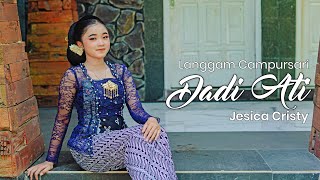 Download lagu Jesica Cristy - Dadi Ati mp3 Download lagu Jesica Cristy - Dadi Ati mp3