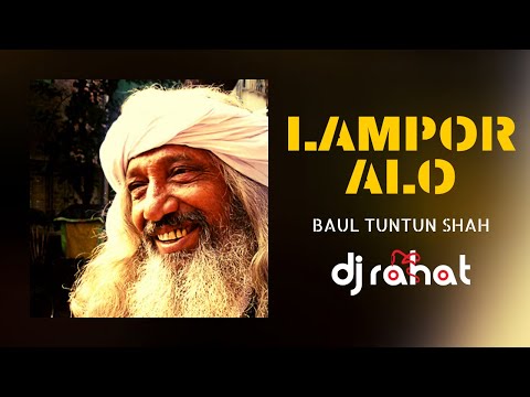 DJ Rahat feat TunTun Baul - Lampor Alo