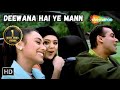 Deewana Hai Ye Mann Salman Khan Rani Preity Chori Chori Chupke Chupke Alka Yagnik Hit Song