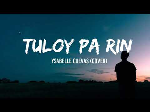 Ysabelle Cuevas - Tuloy Pa Rin (Lyrics)