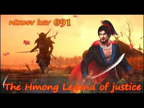 Ntxoov kav The Hmong Legend Part 691 - Yawg Txwv Foob tus neeg phem - Sword fighter for justice