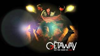 Save My Life by The Getaway and the album Sets The Night on Fire!