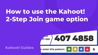 How to use the Kahoot! 2-Step Join game option