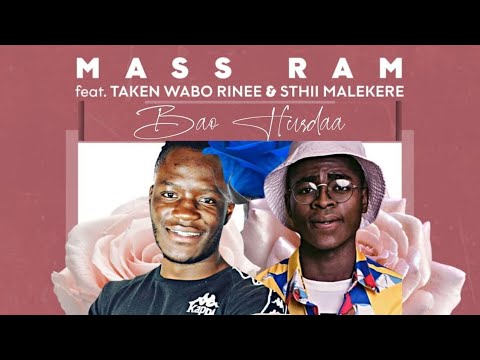 Mass Ram - Bao Hurda feat.Taken Wabo Rinee & Sthii Malekere (Original)