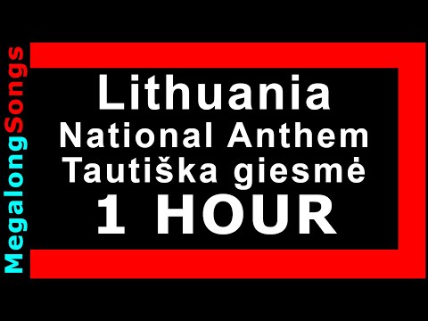 Lietuvos himnas (National Anthem of Lithuania) Tautiška giesmė 🔴 [1 valandą] 🔴 [1 HOUR] ✔️
