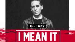G-Eazy - I Mean It REMIX ft. 50 Cent, Remo