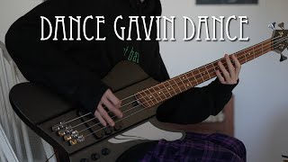 Dance Gavin Dance - Here Comes The Winner - Bass Cover