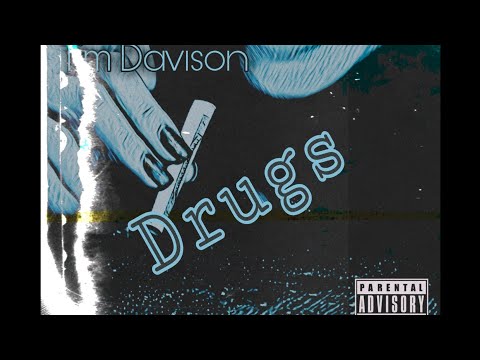 Tim Davison  - Drugs