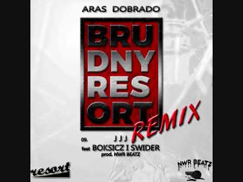 Aras Dobrado - JJJ feat. Boksicz, Świder (prod. NWR)