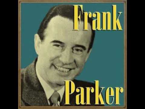 Frank Parker   Two Cigarettes In The Dark