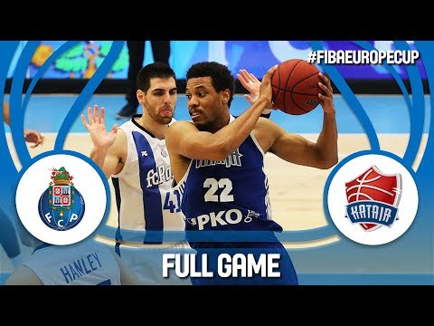 FC Porto(POR) v Kataja Basket (FIN) - Full Game - FIBA Europe Cup 2017-18