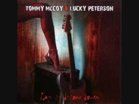 Tommy McCoy & Lucky Peterson - Stay in F L A