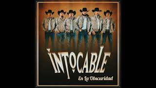 Intocable - En la Obscuridad - En Vivo