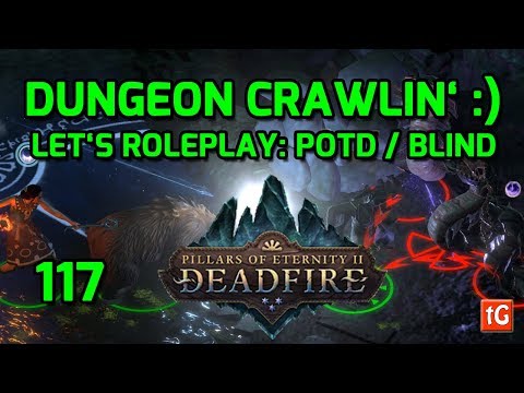 Let's Roleplay Pillars of Eternity 2: Deadfire – Good Old Dungeon Crawling, PC Gameplay #117