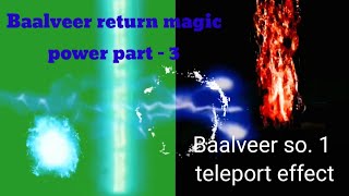 Baalveer return magic power part - 3 Green screen 