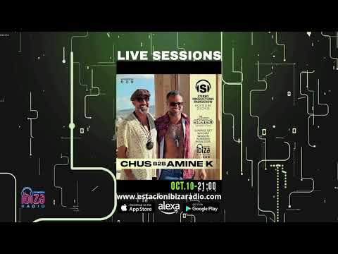 Estacion Ibiza Radio Live Sessions & Stereo Productions Podcast  629  Mix By DJ Chus B2B Amine K