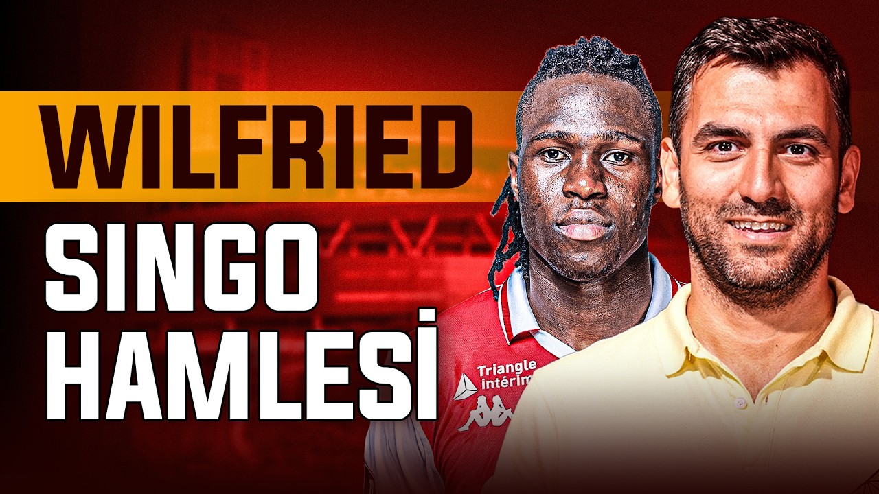 Antony İddiası, Wilfried Singo, Ederson, Barış Alper Yılmaz | Hüseyin Kıyıcı – Transfer Box #26