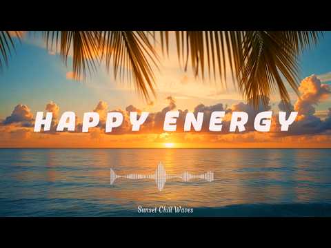 Feel Good Morning Energy 2026 | Tropical Deep House Mix for Positive Vibes & Fresh Energy
