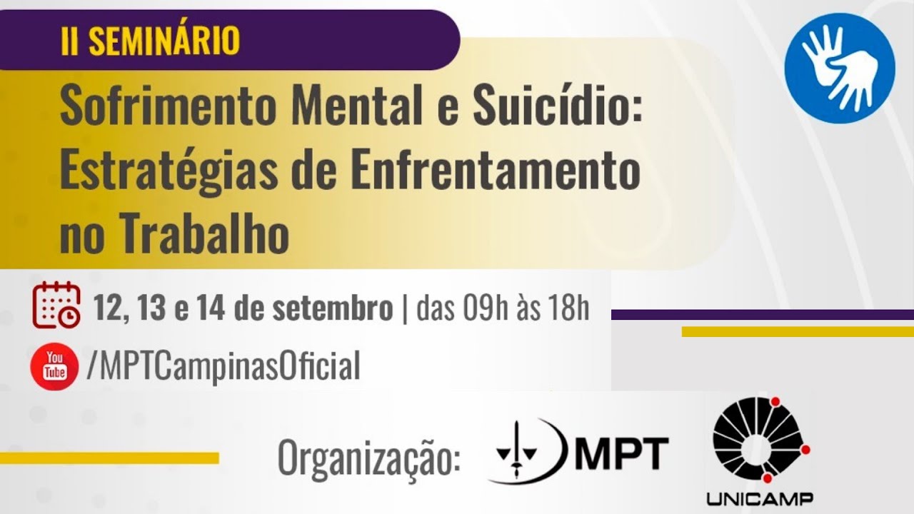 Seminário "Sofrimento Mental e Suicídio: Estratégias de Enfrentamento no Trabalho" - Dia 3