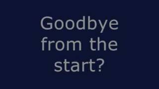 Alpha Rev - Goodbye From The Start - Lyrics