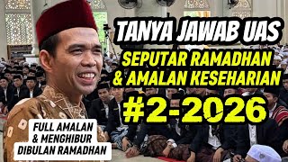 Download lagu FULL TANYA JAWAB UAS‼️SEPUTAR RAMADHAN #2 || USTADZ ABDUL SOMAD TERBARU 2026 mp3