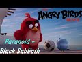 Music From The Angry Birds Movie Paranoid Black Sabbath Энгри Бердс в Кино музык