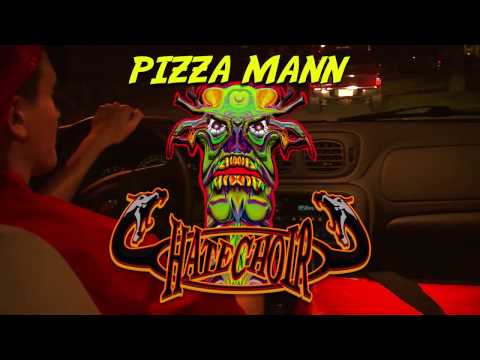 Hatechoir - Pizza Man