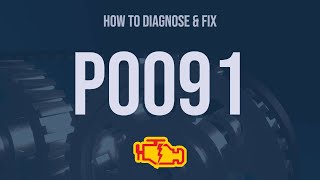 OBD Code p0091 Guide to Repair
