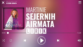 Download lagu Martinie - Sejernih Airmata [Lirik] mp3