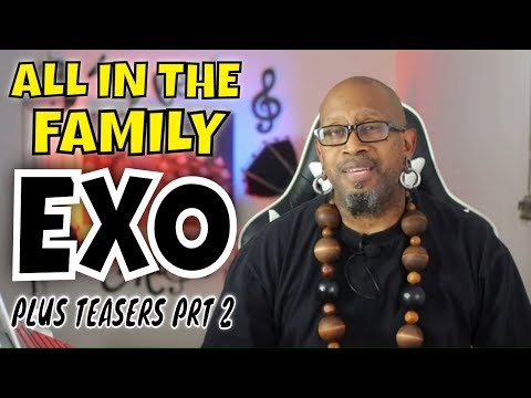 A HIPHOP SUNBAES REACTION TO  - EXO 엑소-  IS FAMILY AND PART TEASERS
