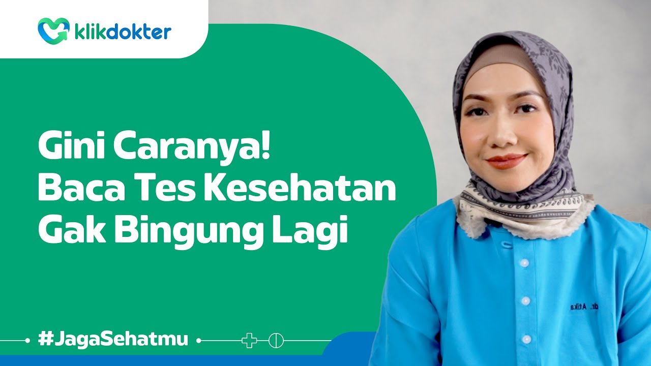 INI DIA! Cara Membaca Hasil Lab Kesehatan