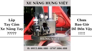 Hướng dẫn tháo lắp xe nâng tay, cách vận hành xe nâng tay