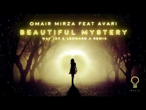 Omair Mirza feat. Avari - Beautiful Mystery (Nay Jay & Leonard A Remix) [Official Video]