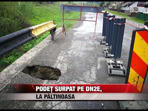 Podeț surpat pe DN2E, la Paltinoasa