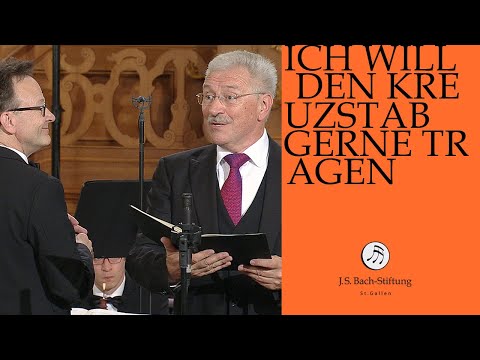 J.S. Bach - Kantate BWV 56 "Ich will den Kreuzstab gerne tragen"  (J.S. Bachstiftung)