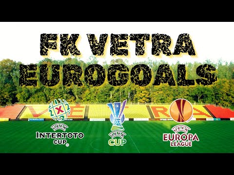 FK Vetra Vilnius goals in European Cups